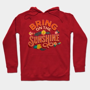 BRING ON THE SUNSHINE Hoodie